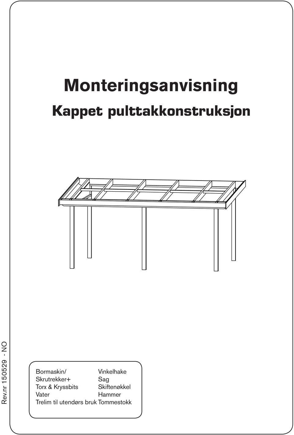 nr 150529 - NO Bormaskin/ Vinkelhake