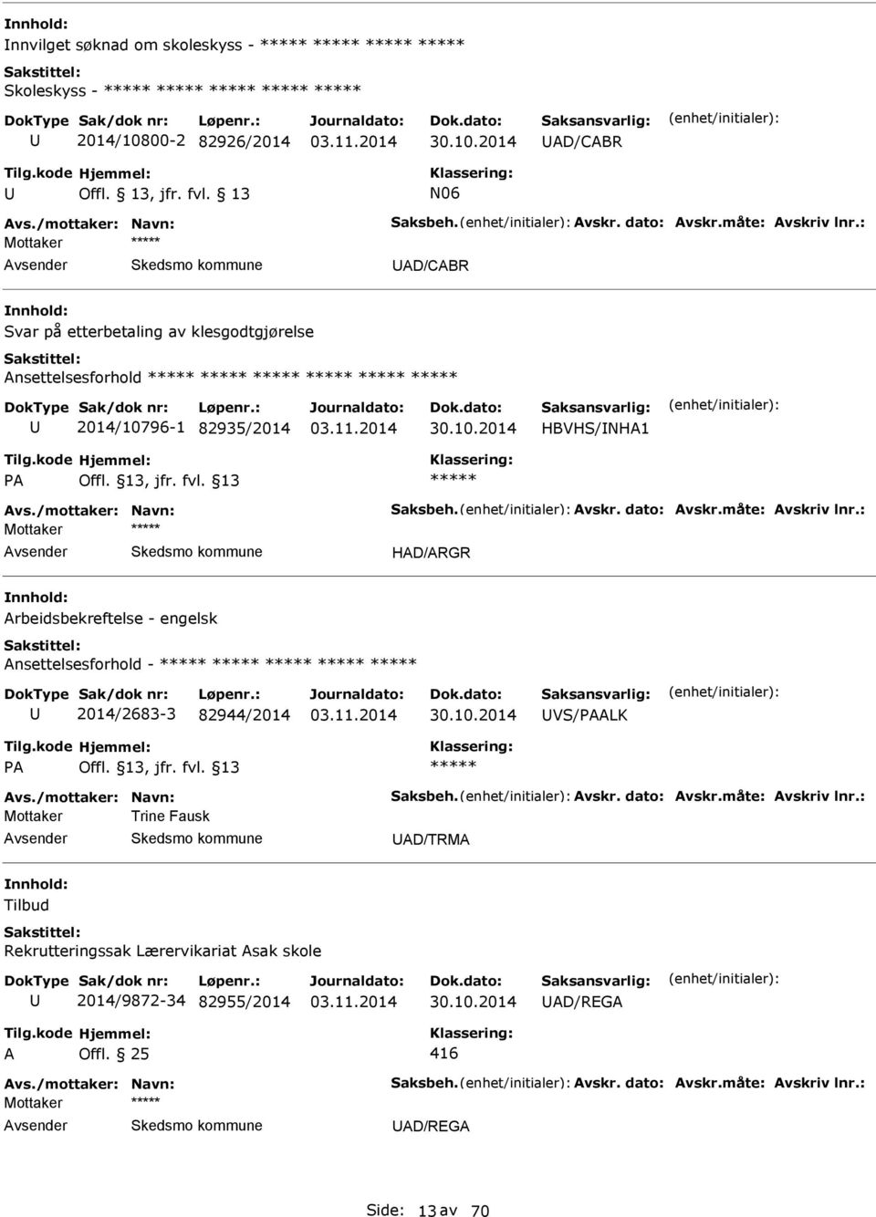 13 Mottaker HD/RGR rbeidsbekreftelse - engelsk nsettelsesforhold - 2014/2683-3 82944/2014 VS/PLK P Offl. 13, jfr.