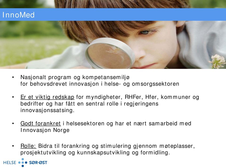 regjeringens innovasjonssatsing.