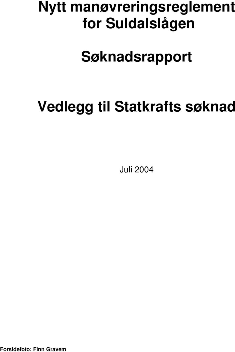 Vedlegg til Statkrafts søknad