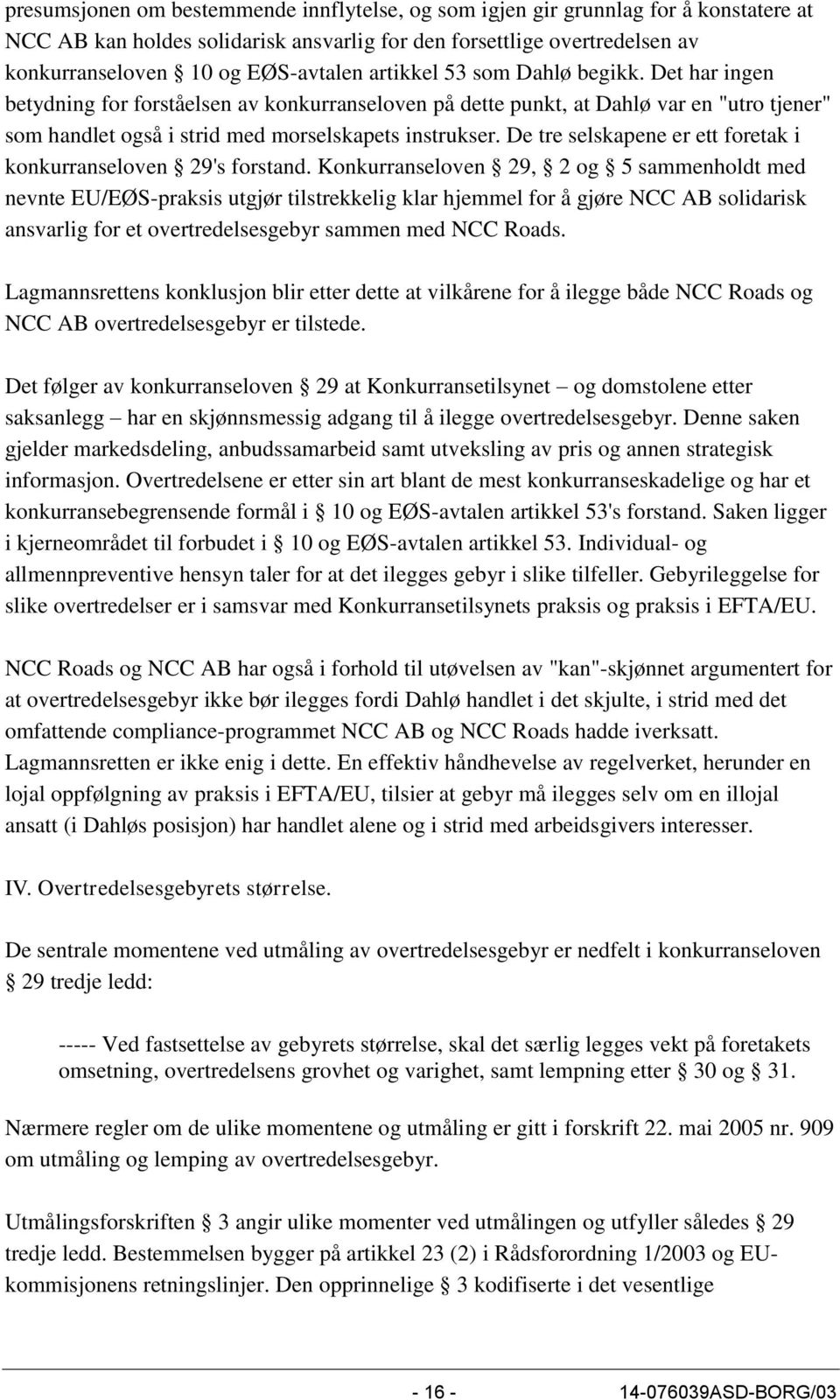 De tre selskapene er ett foretak i konkurranseloven 29's forstand.