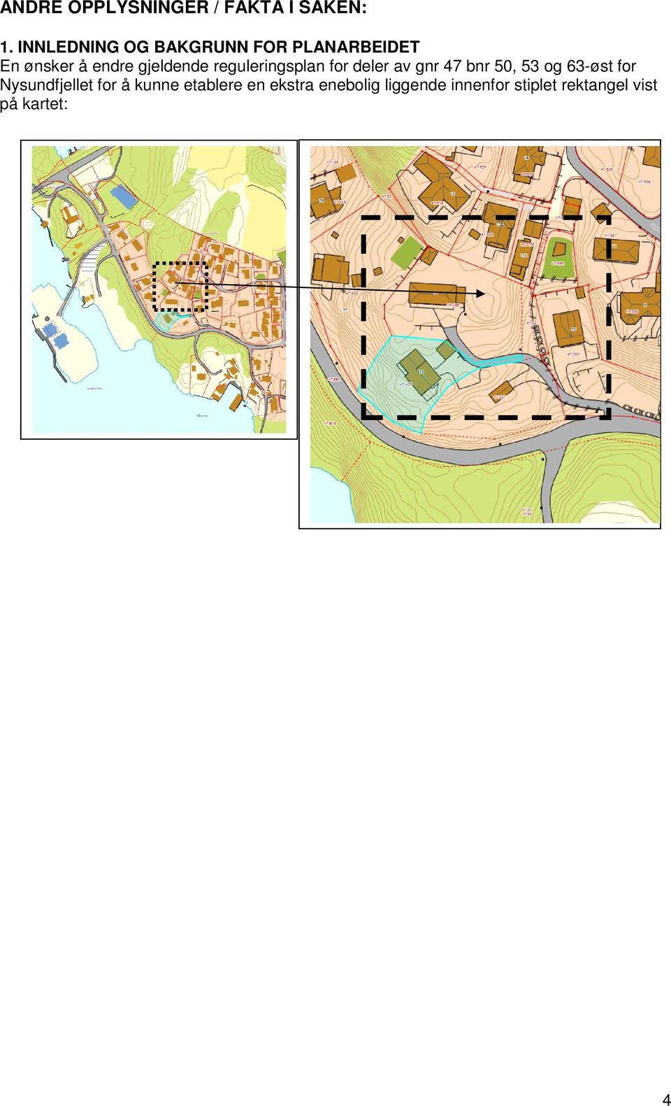 reguleringsplan for deler av gnr 47 bnr 50, 53 og 63-øst for