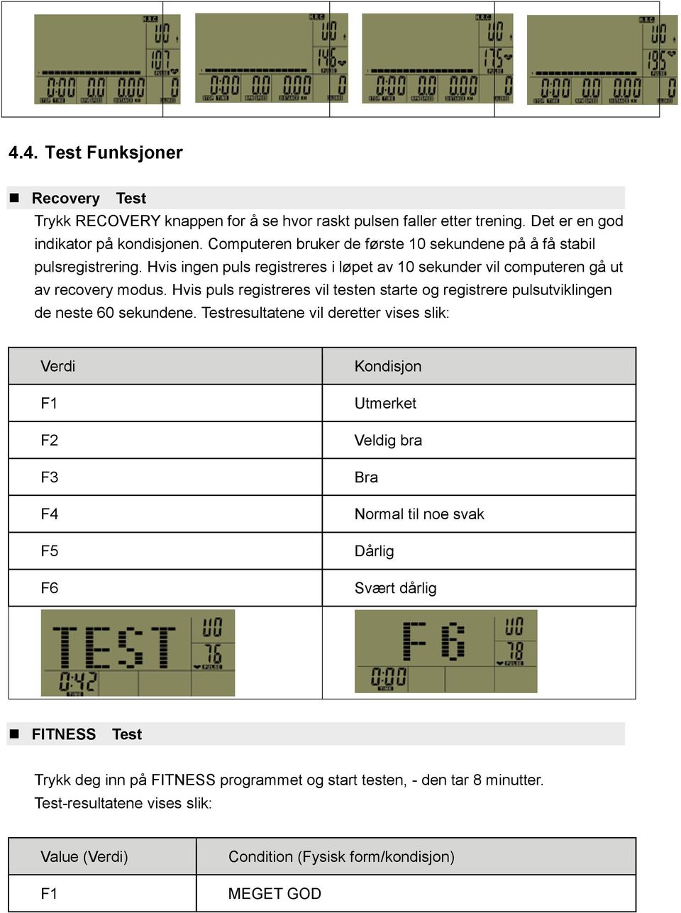 Hvis puls registreres vil testen starte og registrere pulsutviklingen de neste 60 sekundene.