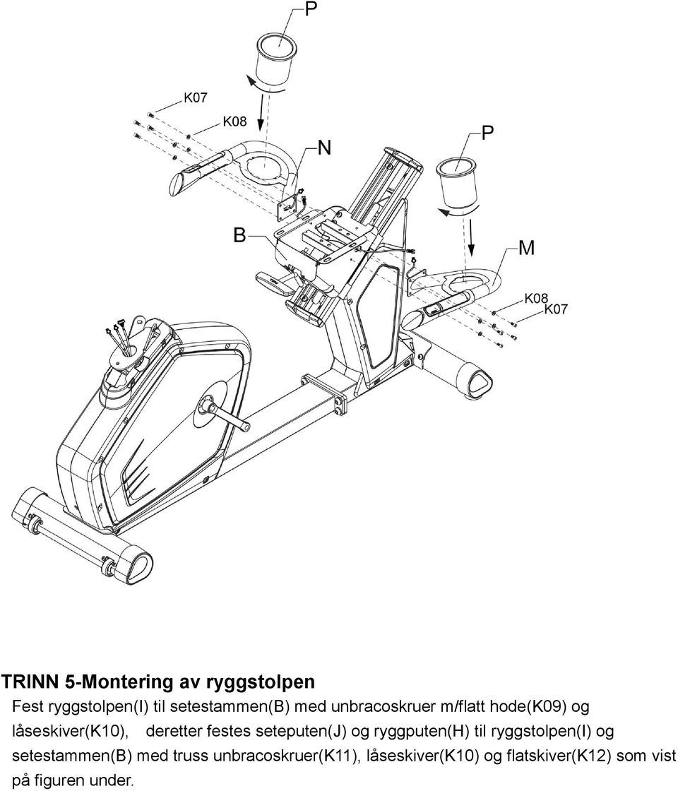 seteputen(j) og ryggputen(h) til ryggstolpen(i) og setestammen(b) med truss