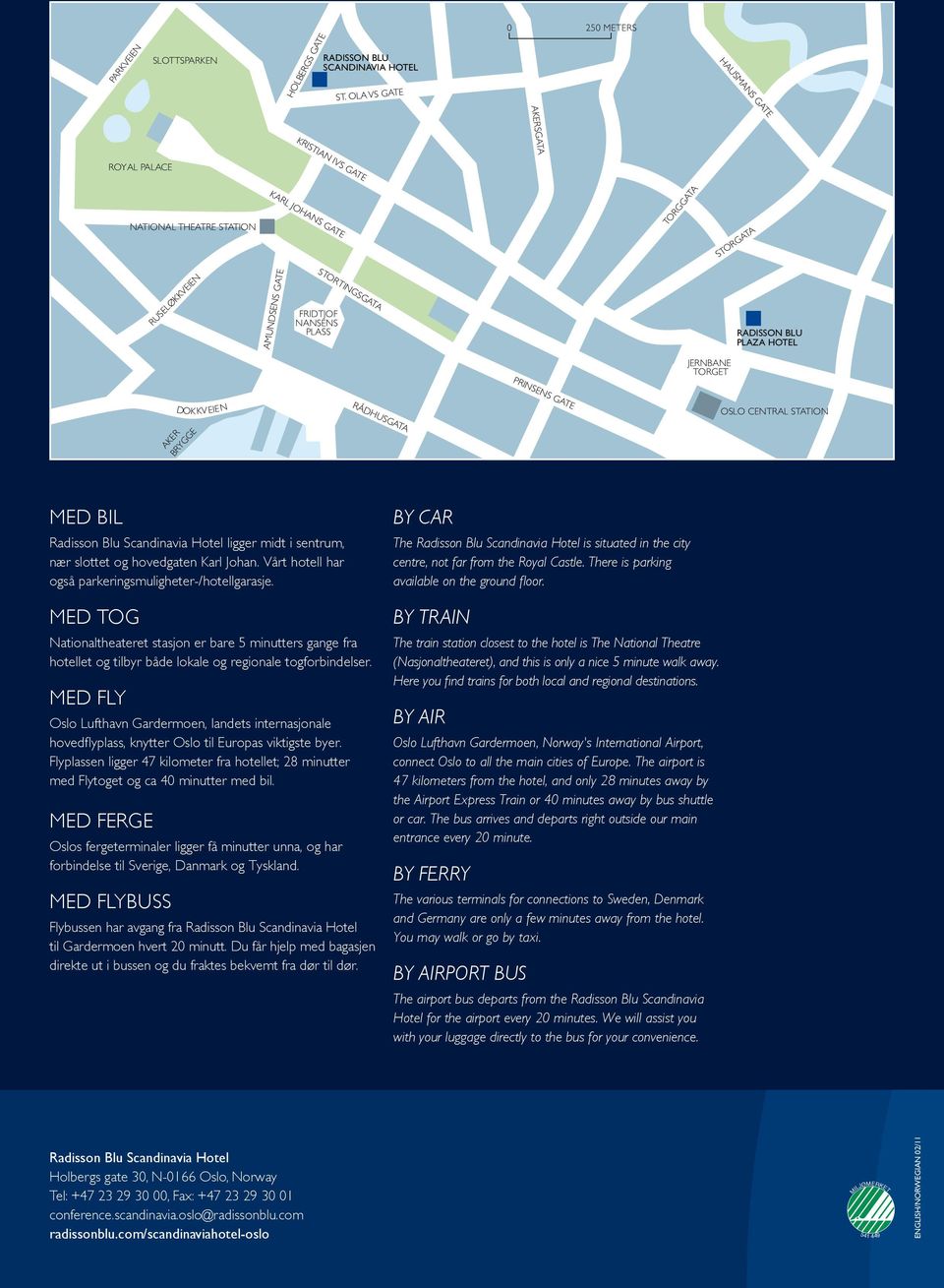 PLASS RADISSON BLU PLAZA HOTEL JERNBANE TORGET DOKKVEIEN AKER BRYGGE RÅDHUSGATA PRINSENS GATE OSLO CENTRAL STATION MED BIL Radisson Blu Scandinavia Hotel ligger midt i sentrum, nær slottet og