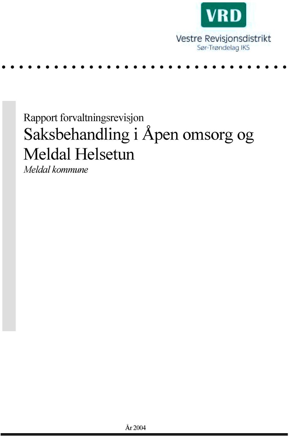 Saksbehandling i Åpen