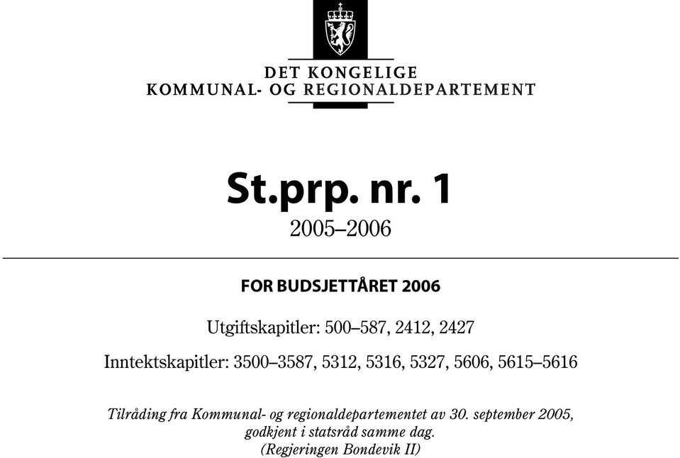 2412, 2427 Inntektskapitler: 3500 3587, 5312, 5316, 5327,