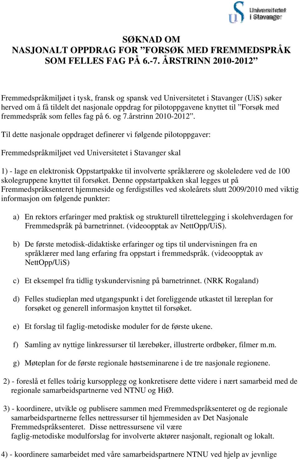 fremmedspråk som felles fag på 6. og 7.årstrinn 2010-2012.
