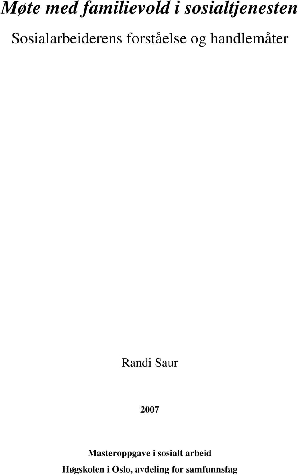 handlemåter Randi Saur 2007 Masteroppgave