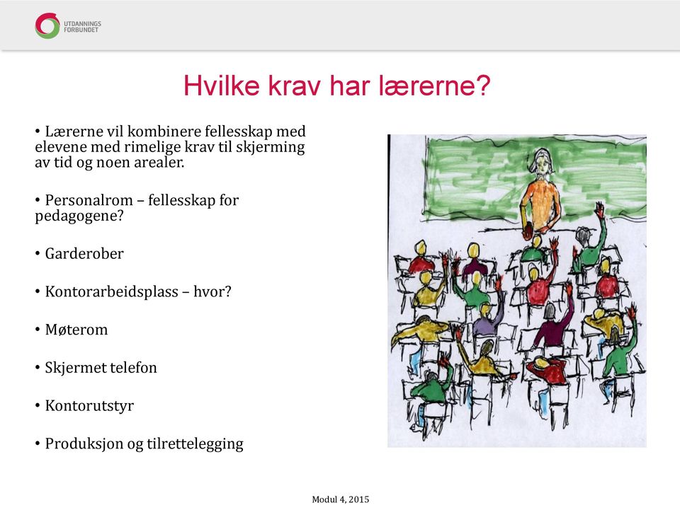 Personalrom fellesskap for pedagogene?