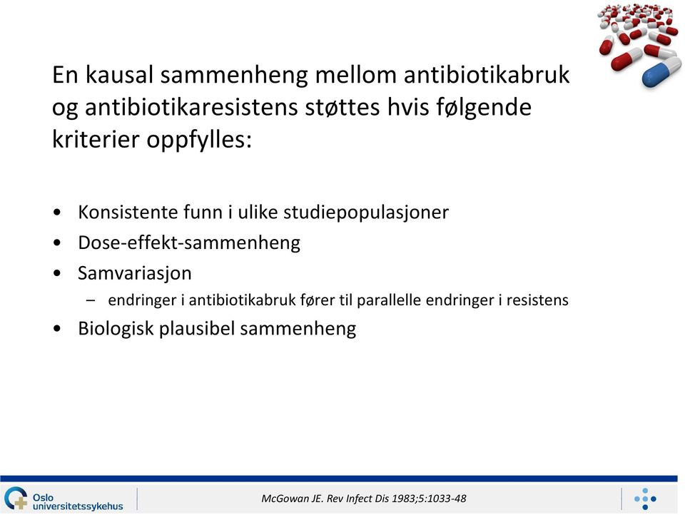 Dose-effekt-sammenheng Samvariasjon endringer i antibiotikabruk fører til