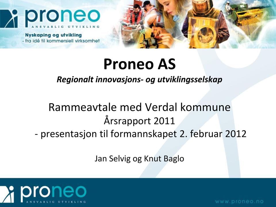 kommune Årsrapport 2011 - presentasjon til