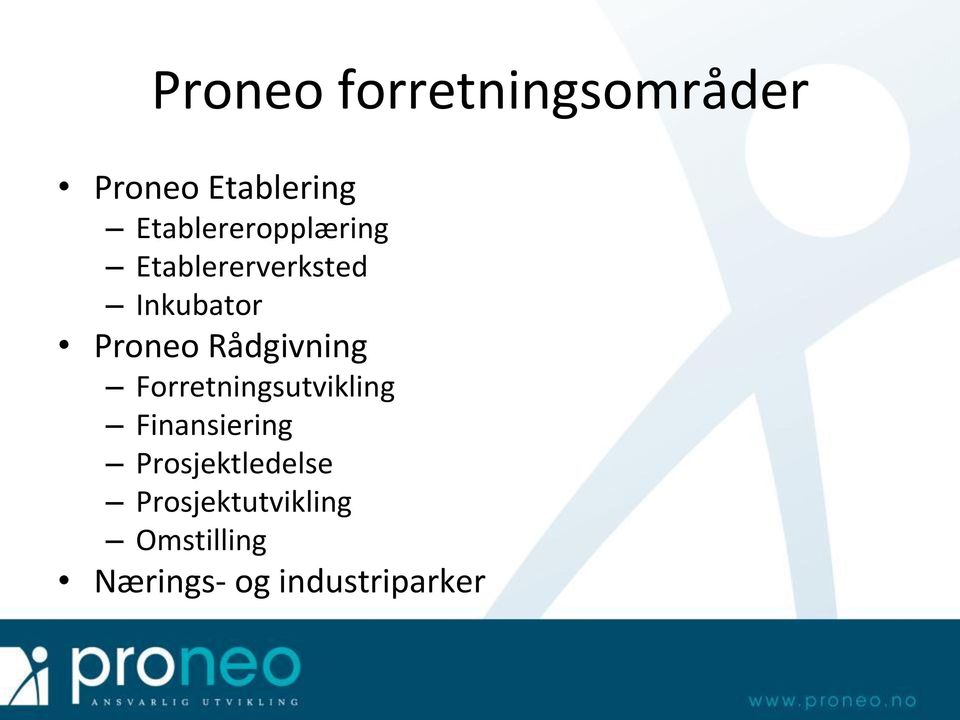 Rådgivning Forretningsutvikling Finansiering