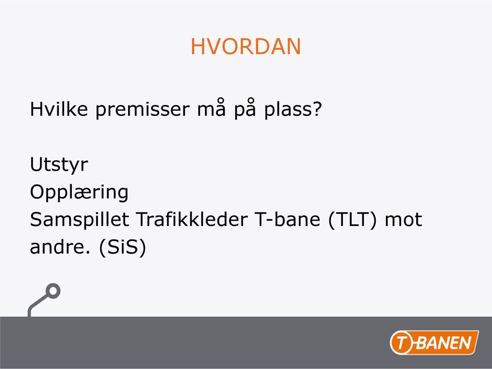 Utstyr Opplæring