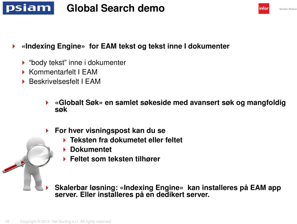 søk For hver visningspost kan du se Teksten fra dokumetet eller feltet Dokumentet Feltet som teksten tilhører