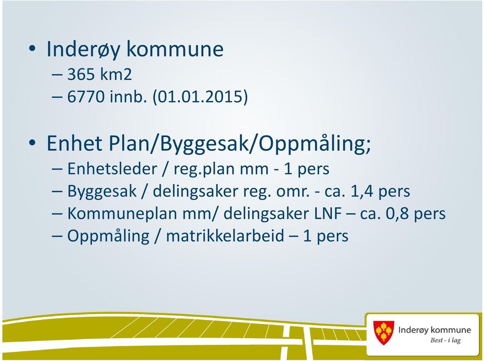 planmm -1 pers Byggesak / delingsaker reg. omr. -ca.