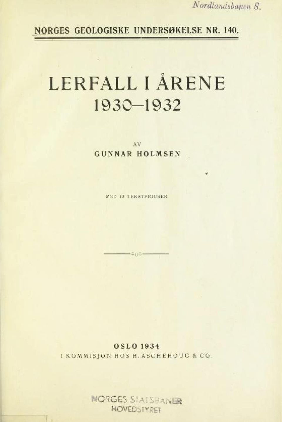 LERFALLIÅRENE 1930-1932 AV GUNNAR HOLMSEN f MED