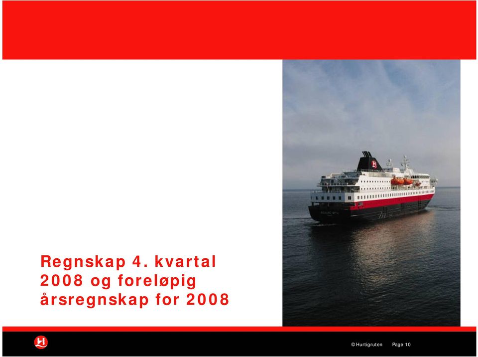 årsregnskap for 2008 Ekstraordinær