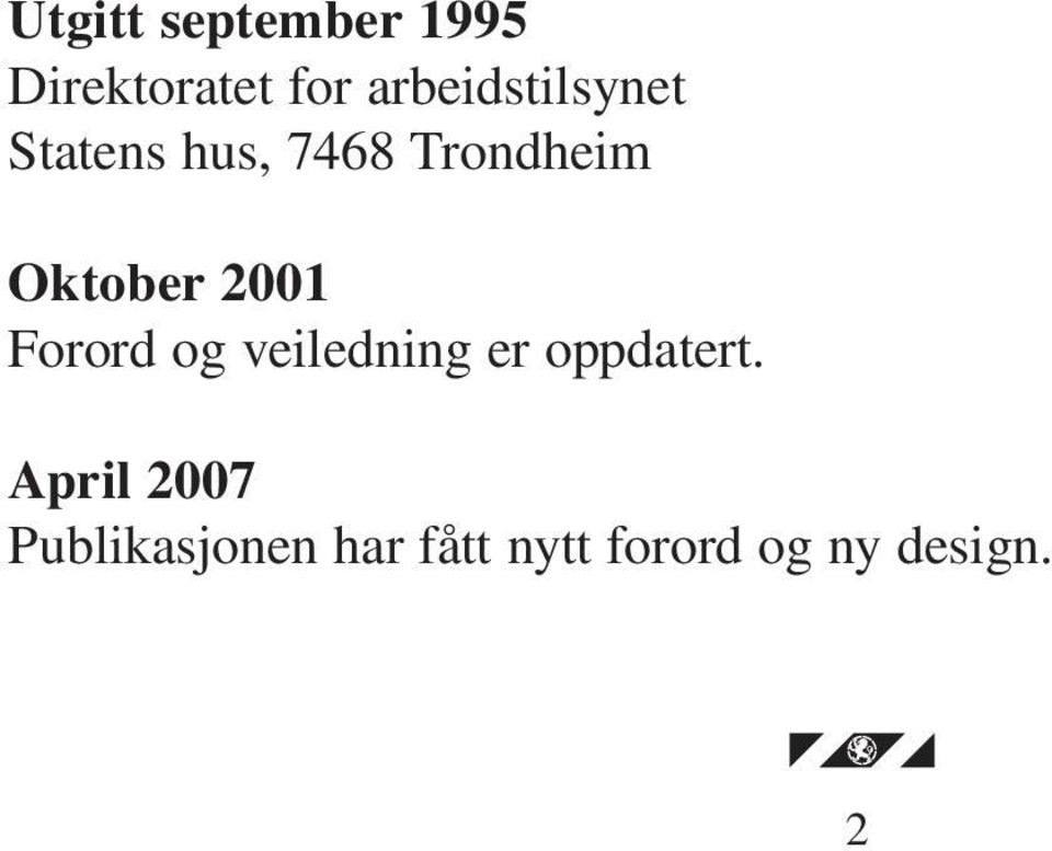 Oktober 2001 Forord og veiledning er oppdatert.