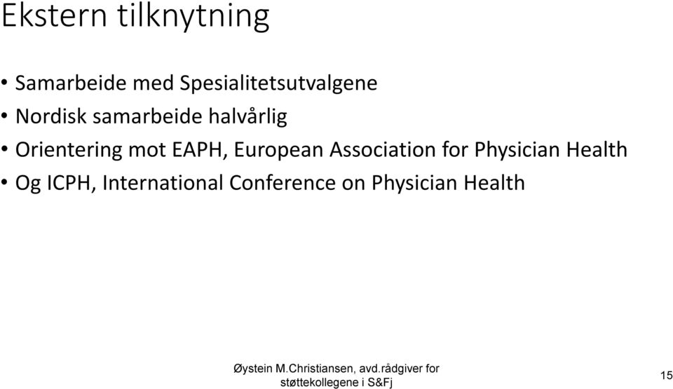 Orientering mot EAPH, European Association for