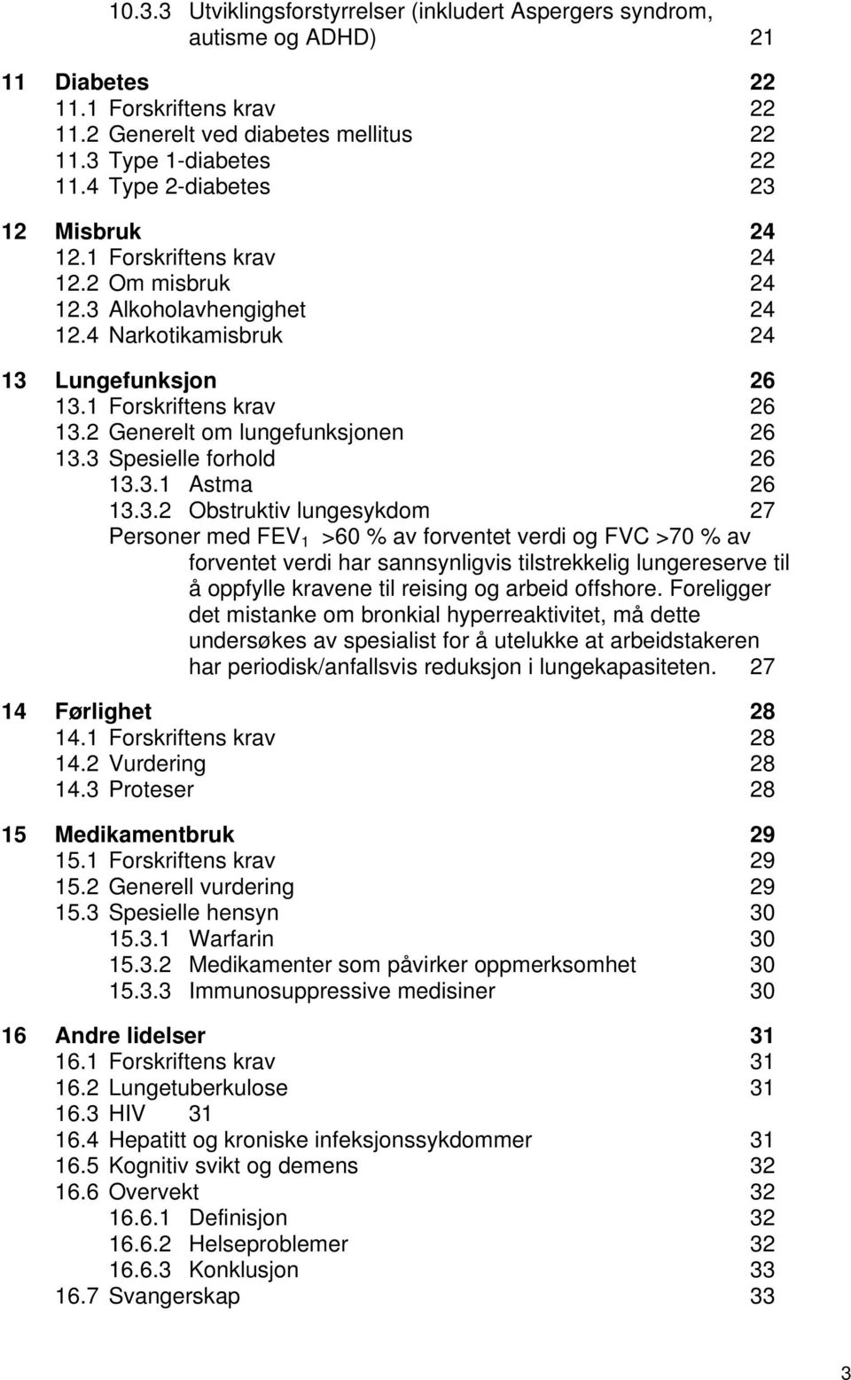 2 Generelt om lungefunksjonen 26 13.