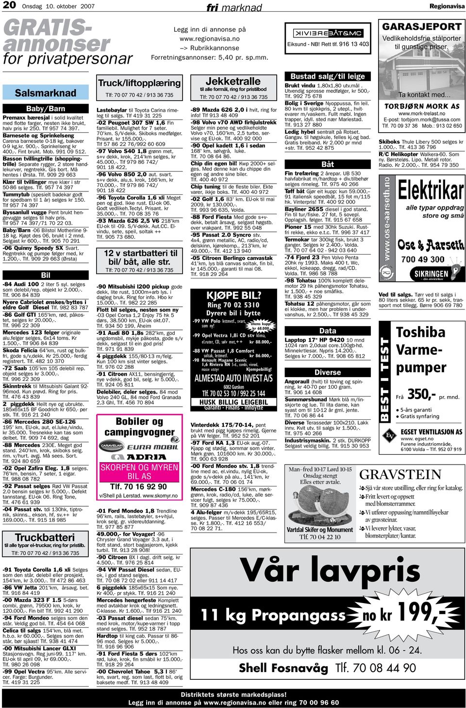 Basson tvillingtrille (shoppingtrille) eparate rygger, 2 store handlekurver, regntrekk. is bort. å hentes i Ørsta. lf. 909 29 663 lær til tvillinger mye klær i str 50-86 selges. lf. 957 74 397 ummytub (spesielt badekar godt for spedbarn til 1 år) selges kr 150.