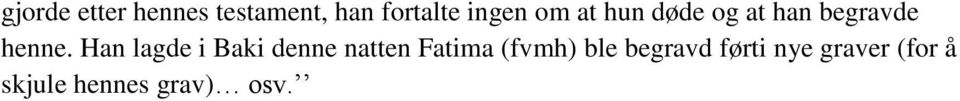 Han lagde i Baki denne natten Fatima (fvmh) ble