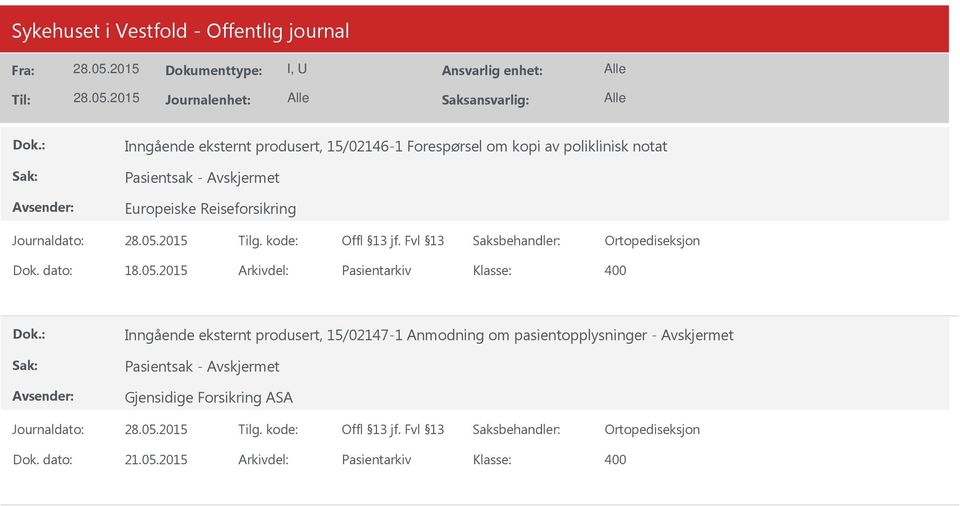 2015 Arkivdel: Pasientarkiv Klasse: Inngående eksternt produsert, 15/02147-1