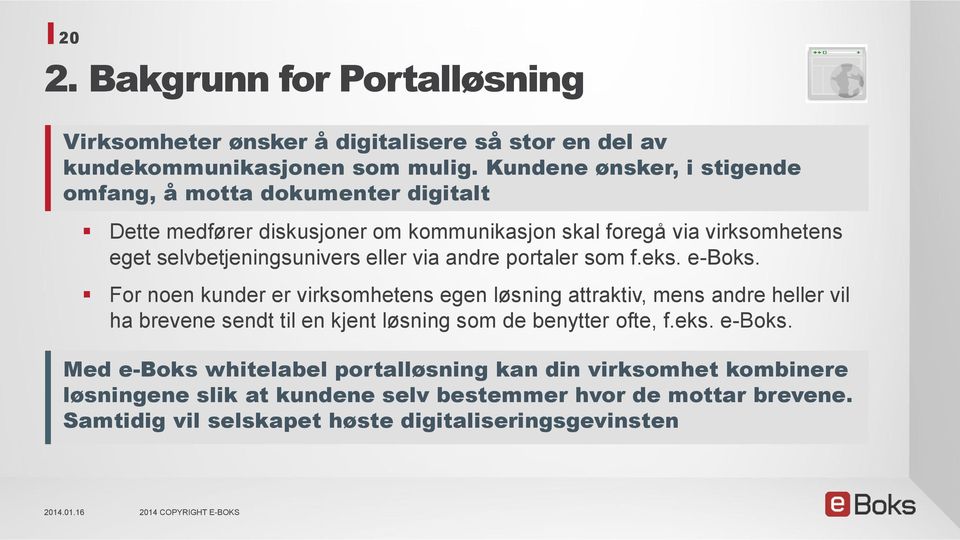 eller via andre portaler som f.eks. e-boks.