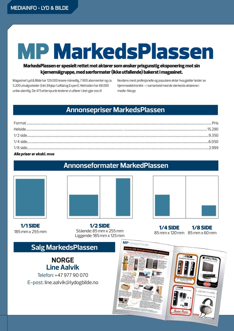 De 475 etterspurte testene vi utfører i året gjør oss til Nordens mest profesjonelle og populære aktør hva gjelder tester av hjemmeelektronikk i samarbeid med de sterkeste aktørene i medie-norge.