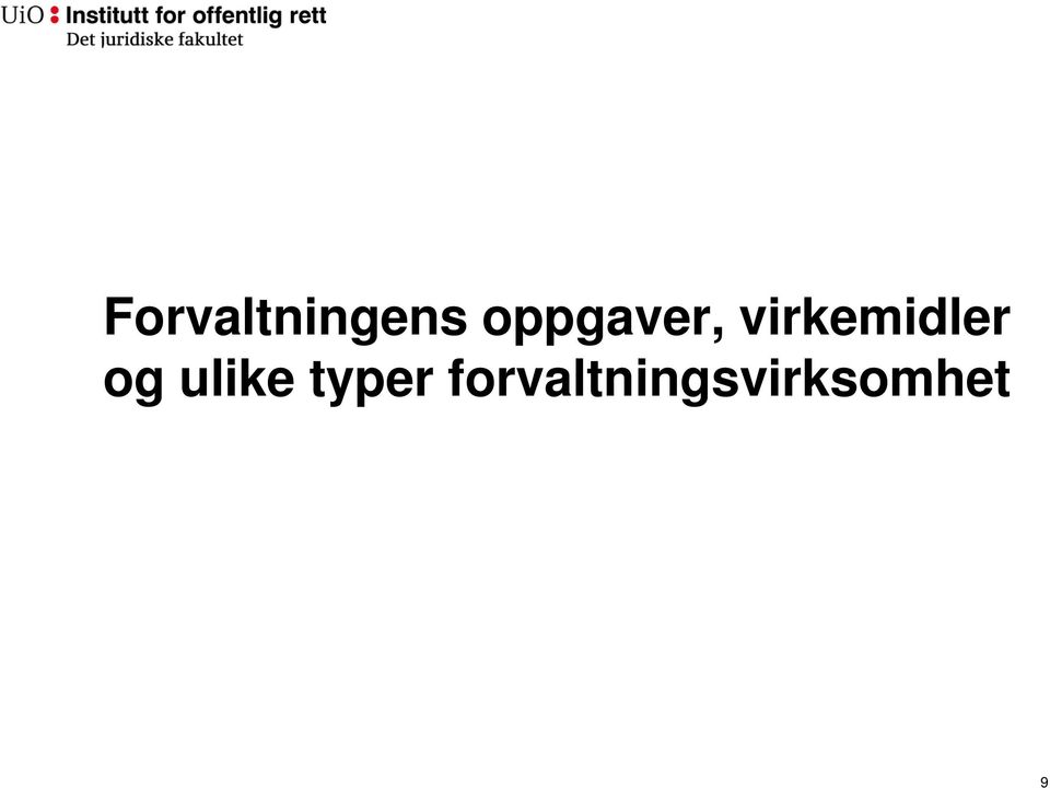 virkemidler og