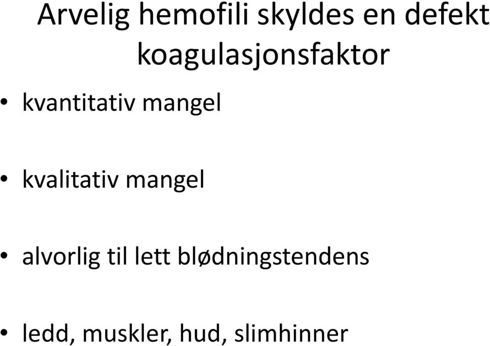 kvalitativ mangel alvorlig til lett