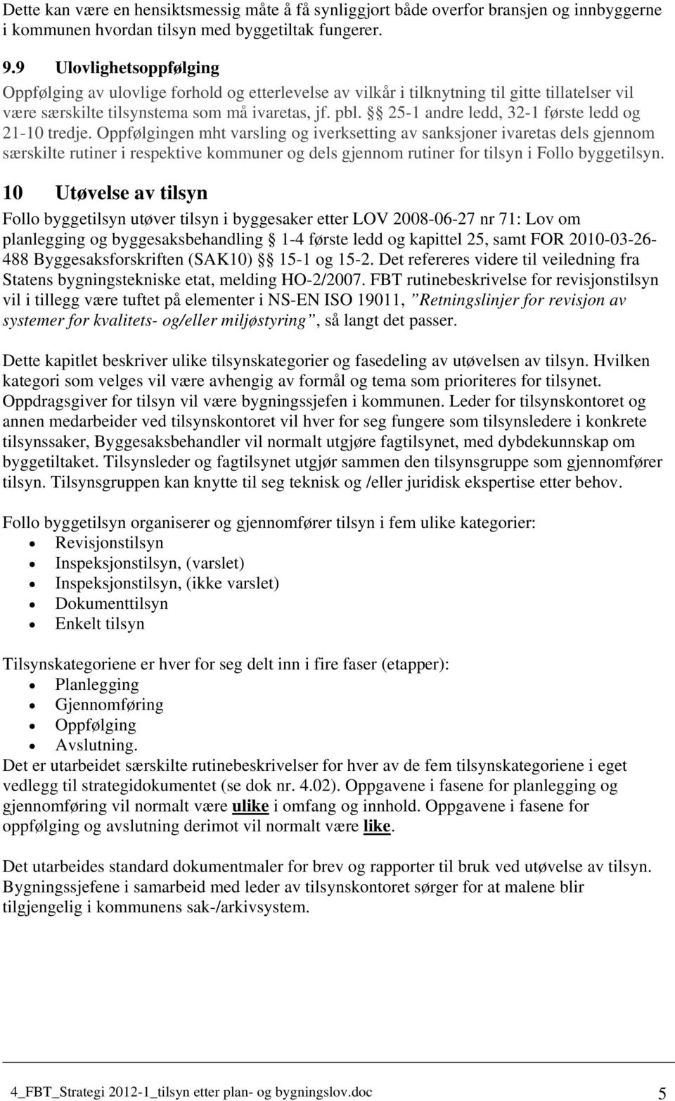 25-1 andre ledd, 32-1 første ledd og 21-10 tredje.