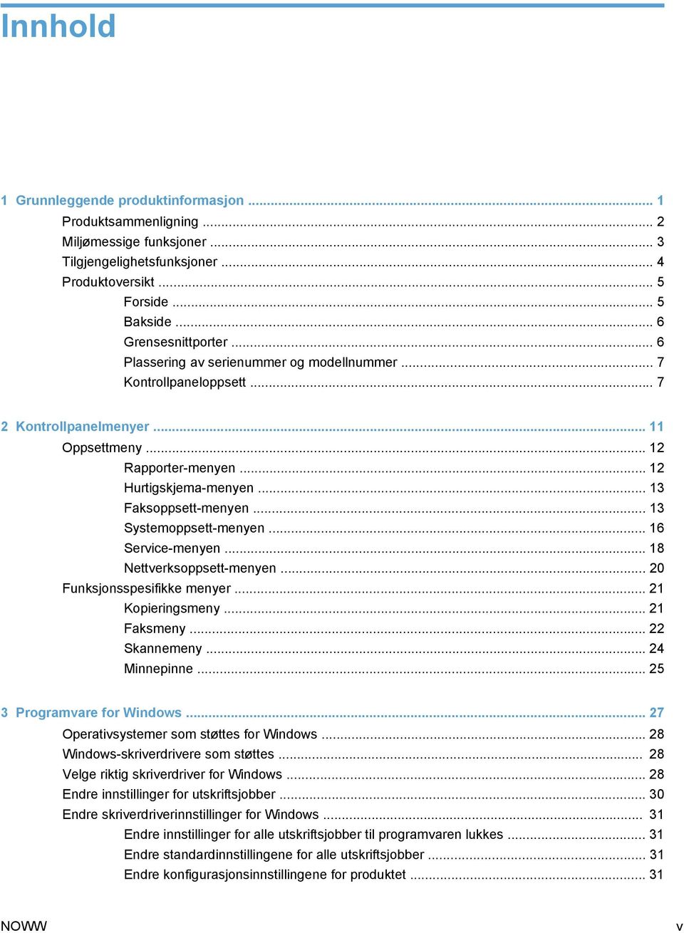 .. 13 Systemoppsett-menyen... 16 Service-menyen... 18 Nettverksoppsett-menyen... 20 Funksjonsspesifikke menyer... 21 Kopieringsmeny... 21 Faksmeny... 22 Skannemeny... 24 Minnepinne.