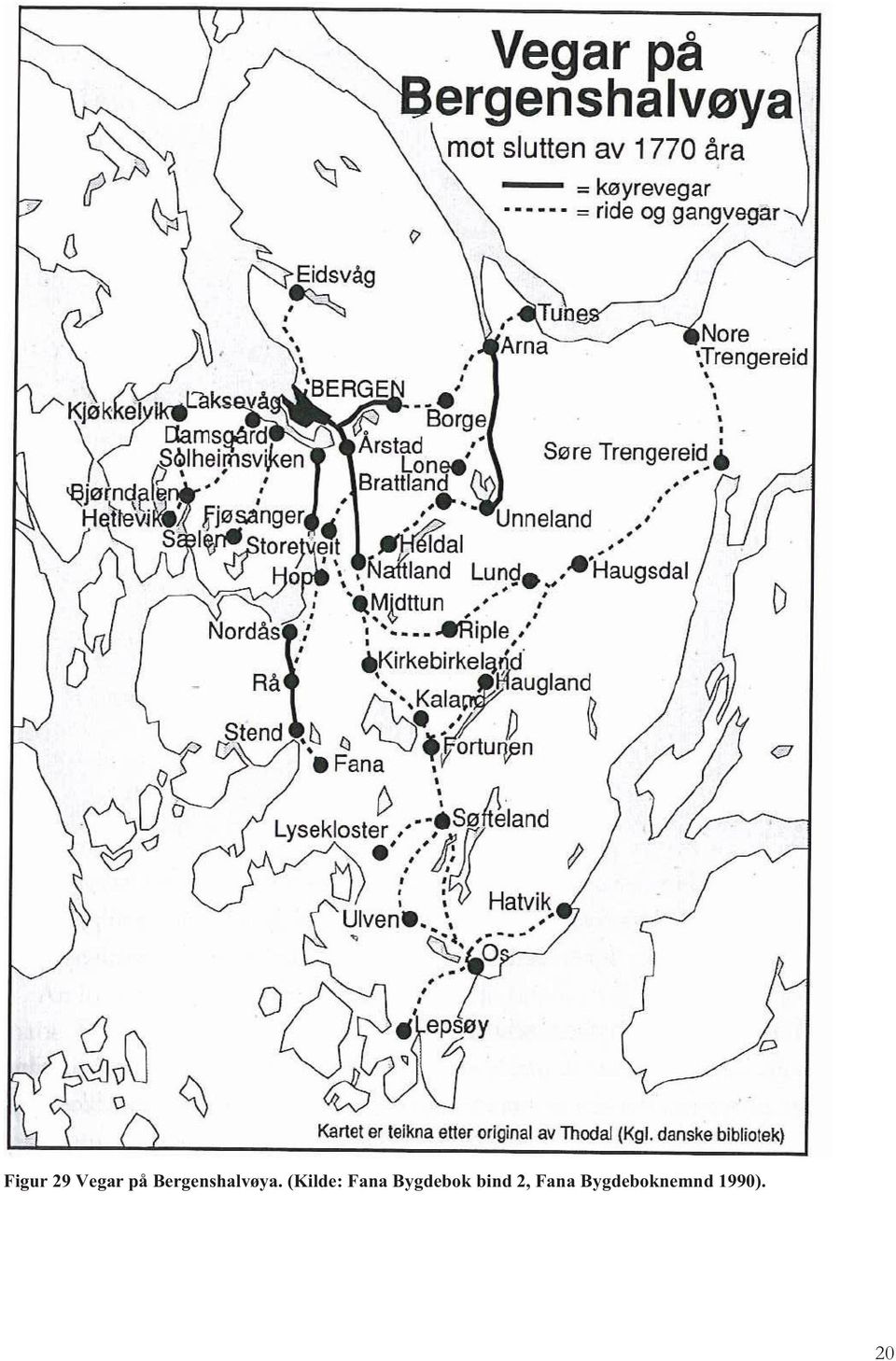 (Kilde: Fana Bygdebok