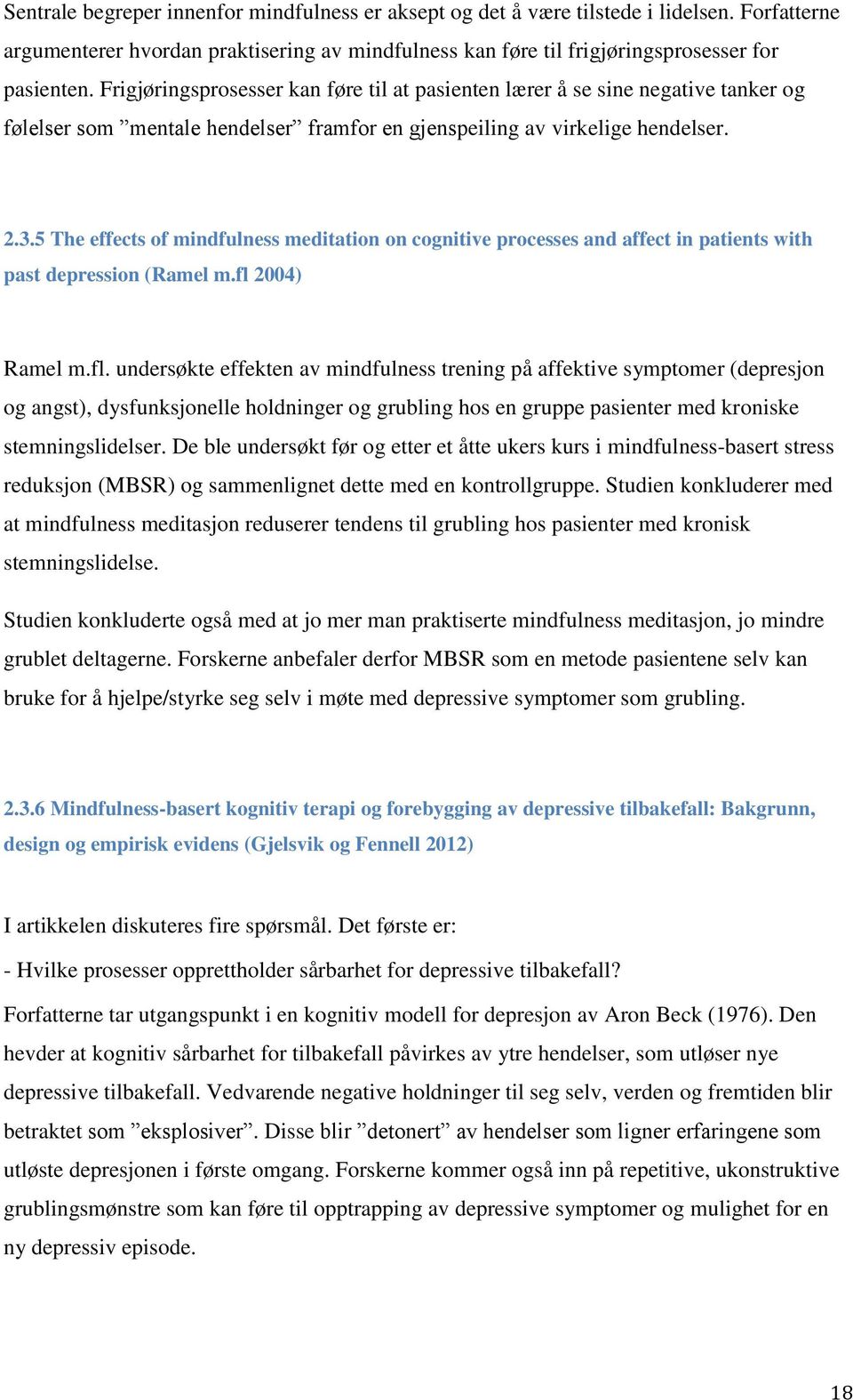 5 The effects of mindfulness meditation on cognitive processes and affect in patients with past depression (Ramel m.fl 