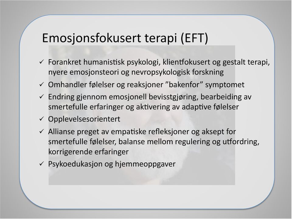 Omhandler følelser og reaksjoner bakenfor symptomet!