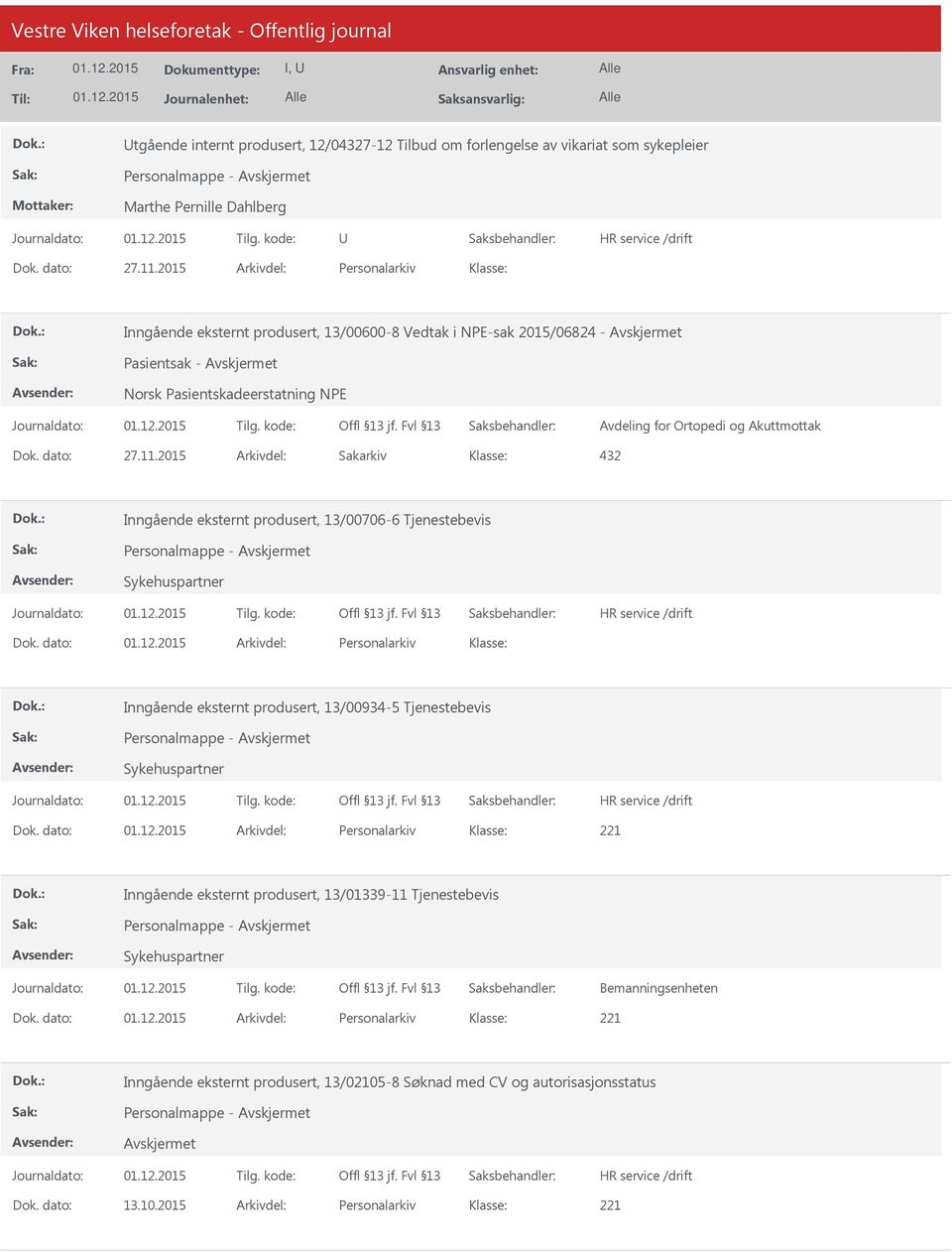 2015 Arkivdel: Sakarkiv 432 Inngående eksternt produsert, 13/00706-6 Tjenestebevis Personalmappe - Sykehuspartner Dok.