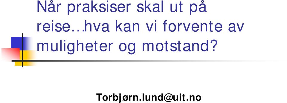 forvente av muligheter