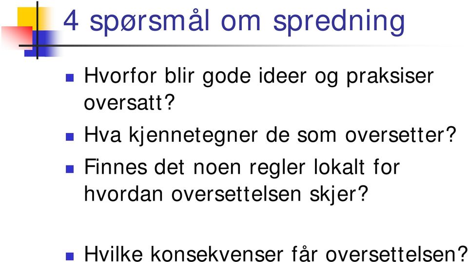 Hva kjennetegner de som oversetter?