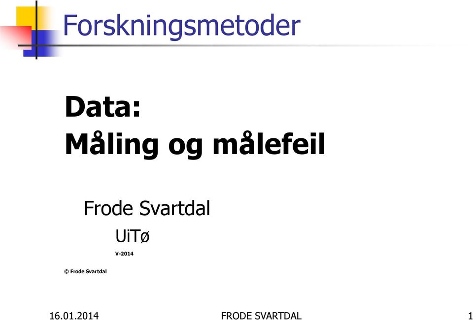 Svartdal UiTø V-2014 Frode