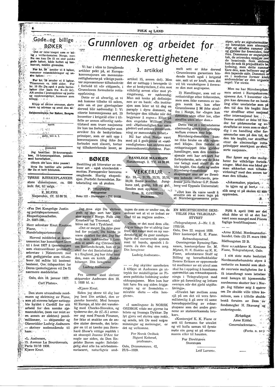 20 I ~ender vi 8 bøker, romaner reiseskildringer og an.re bøke,,.,"'.' Por' kr. '10 'so:lder vi 6' bøker. Tilsamme:t I!'a. 1400 sider. For kr. 10 får.pii,også 4 gode barnebøker (for barn fra 6-15 nr).