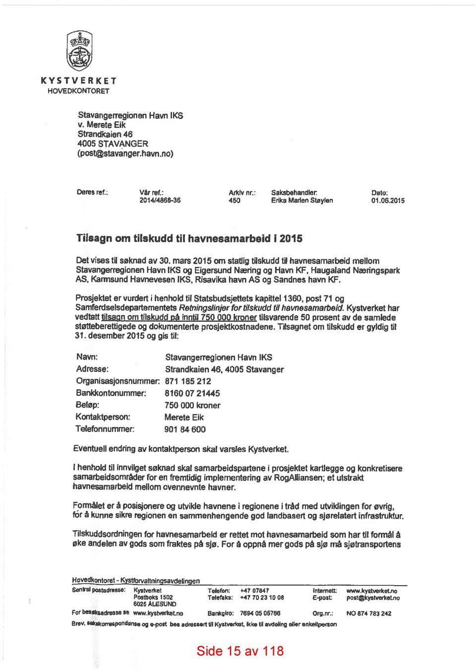 mars 2015 om statlig tilskudd til havnesamarbeid mellom Stavangerregionen Havn IKS og Eigersund Næring og Havn KF.