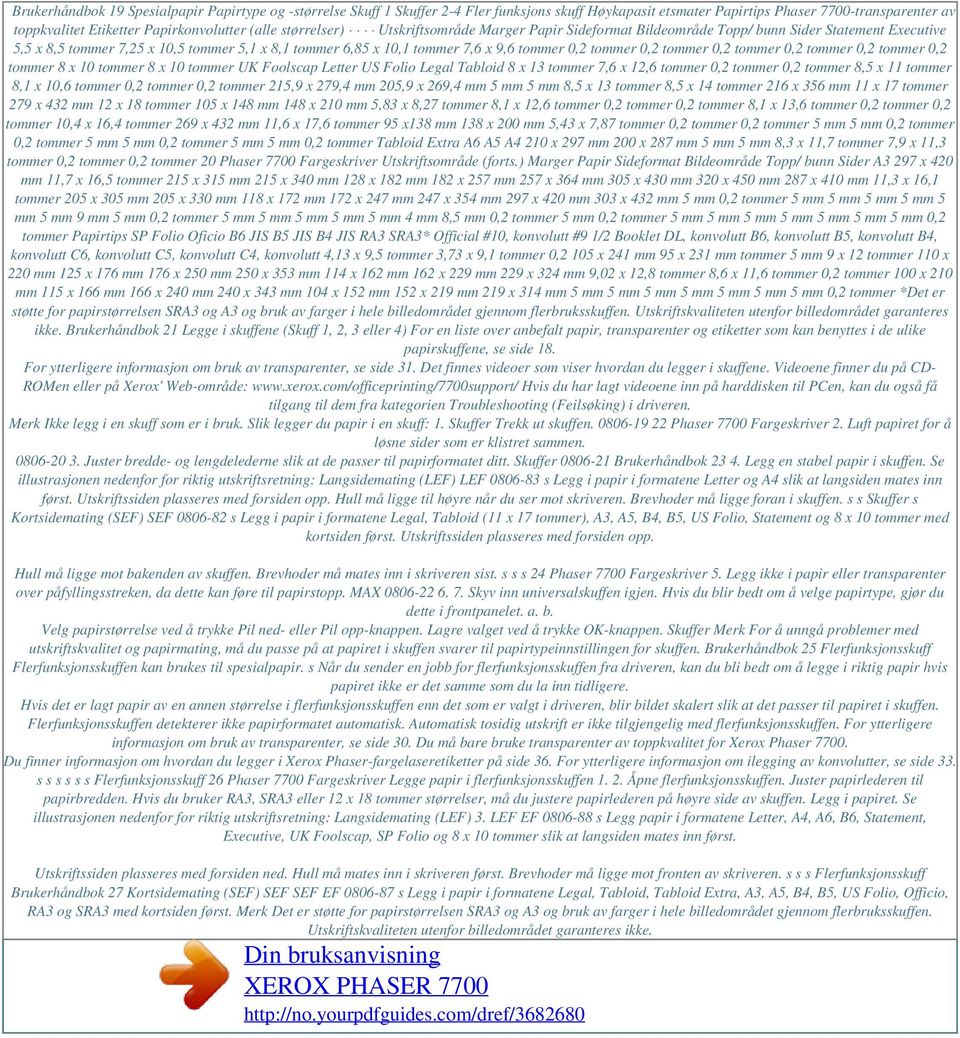 tommer 0,2 tommer 0,2 tommer 0,2 tommer 0,2 tommer 0,2 tommer 8 x 10 tommer 8 x 10 tommer UK Foolscap Letter US Folio Legal Tabloid 8 x 13 tommer 7,6 x 12,6 tommer 0,2 tommer 0,2 tommer 8,5 x 11