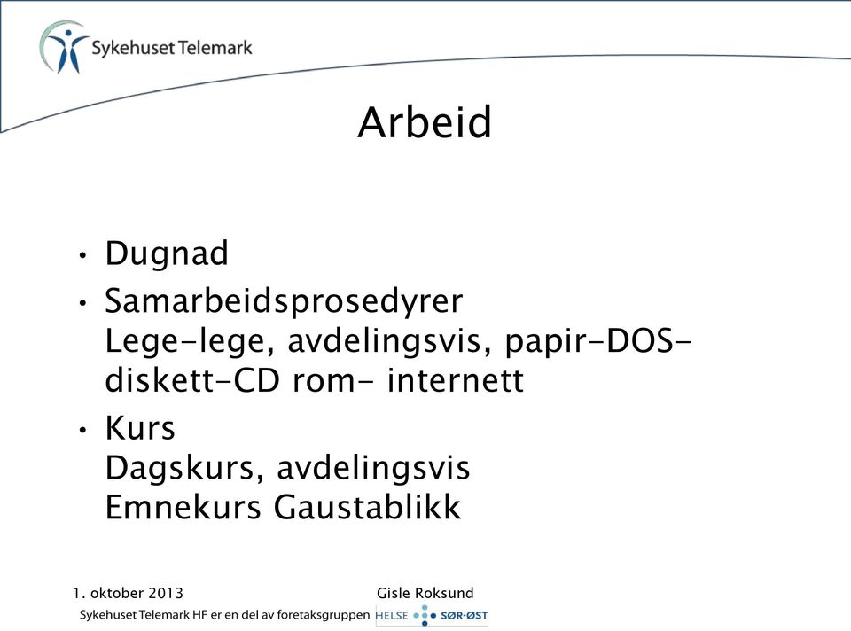 papir-dosdiskett-cd rom- internett Kurs