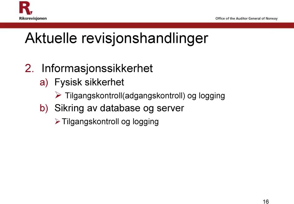 Tilgangskontroll(adgangskontroll) og logging