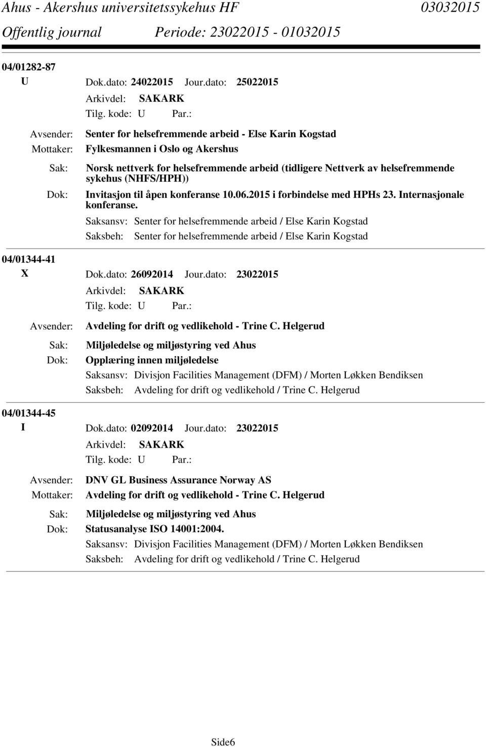 til åpen konferanse 10.06.2015 i forbindelse med HPHs 23. Internasjonale konferanse.