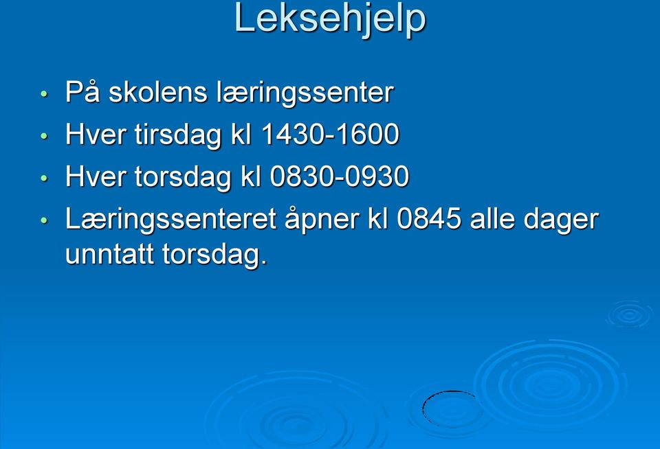 torsdag kl 0830-0930 Læringssenteret