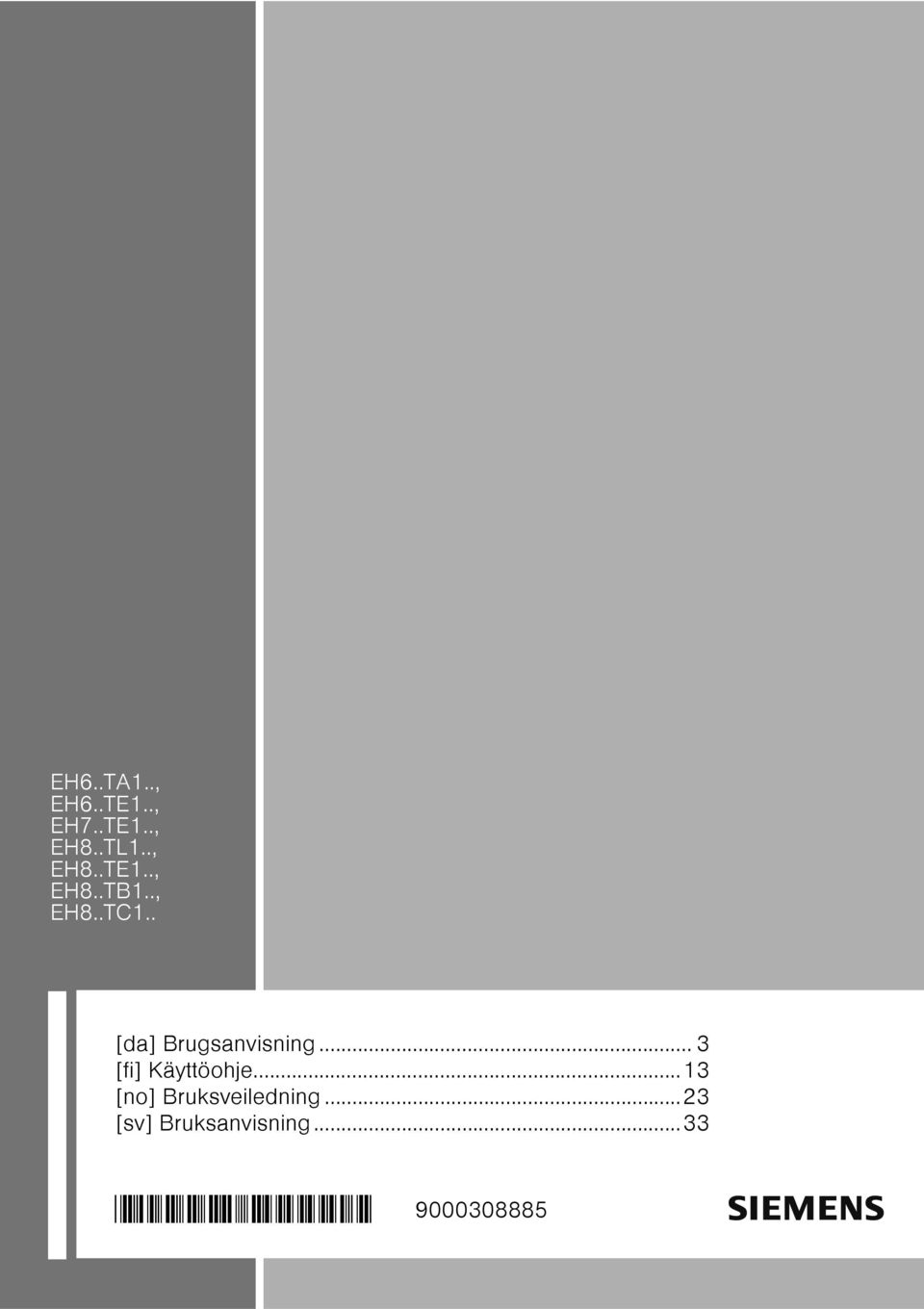 .. 3 [fi] Käyttöohje...13 [no] Bruksveiledning.