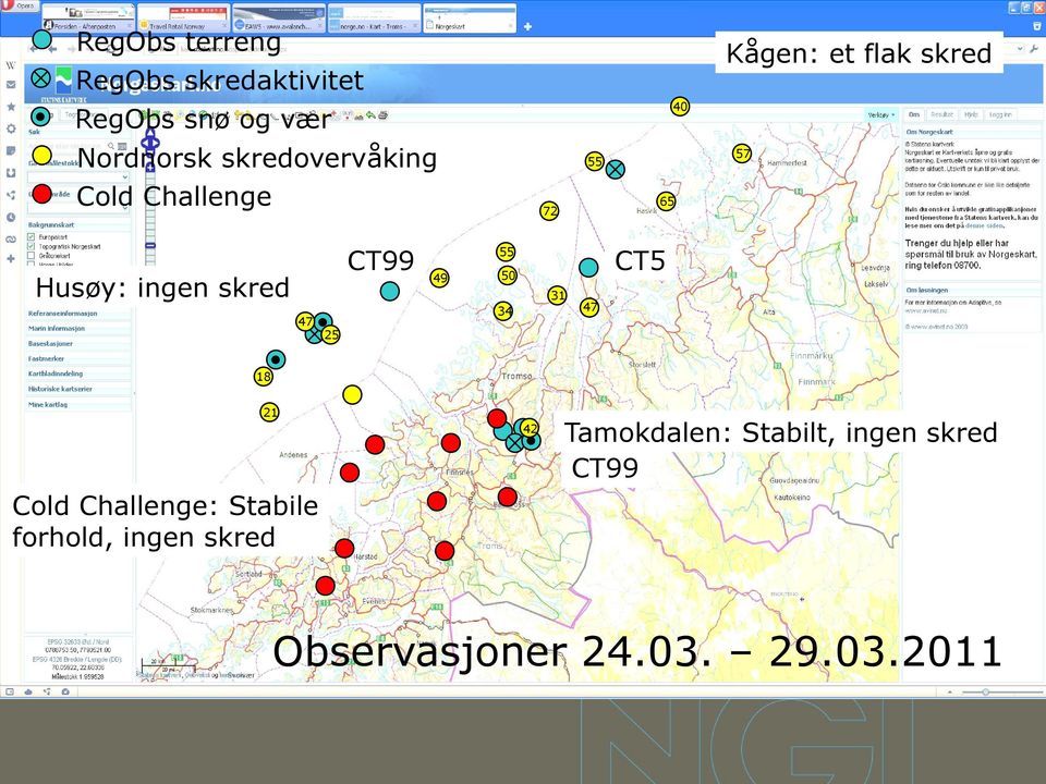 40 65 72 CT5 55 49 50 31 47 57 55 34 47 25 18 21 42 Tamokdalen: Stabilt,